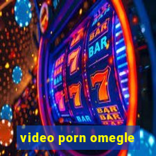 video porn omegle